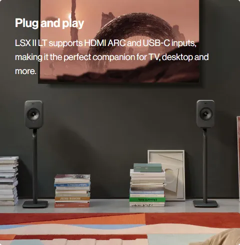 Plug and Play. LSX II LT supports HDMI ARC and USB-C inputs, making it the perfect companion for TV, desktop, and more.