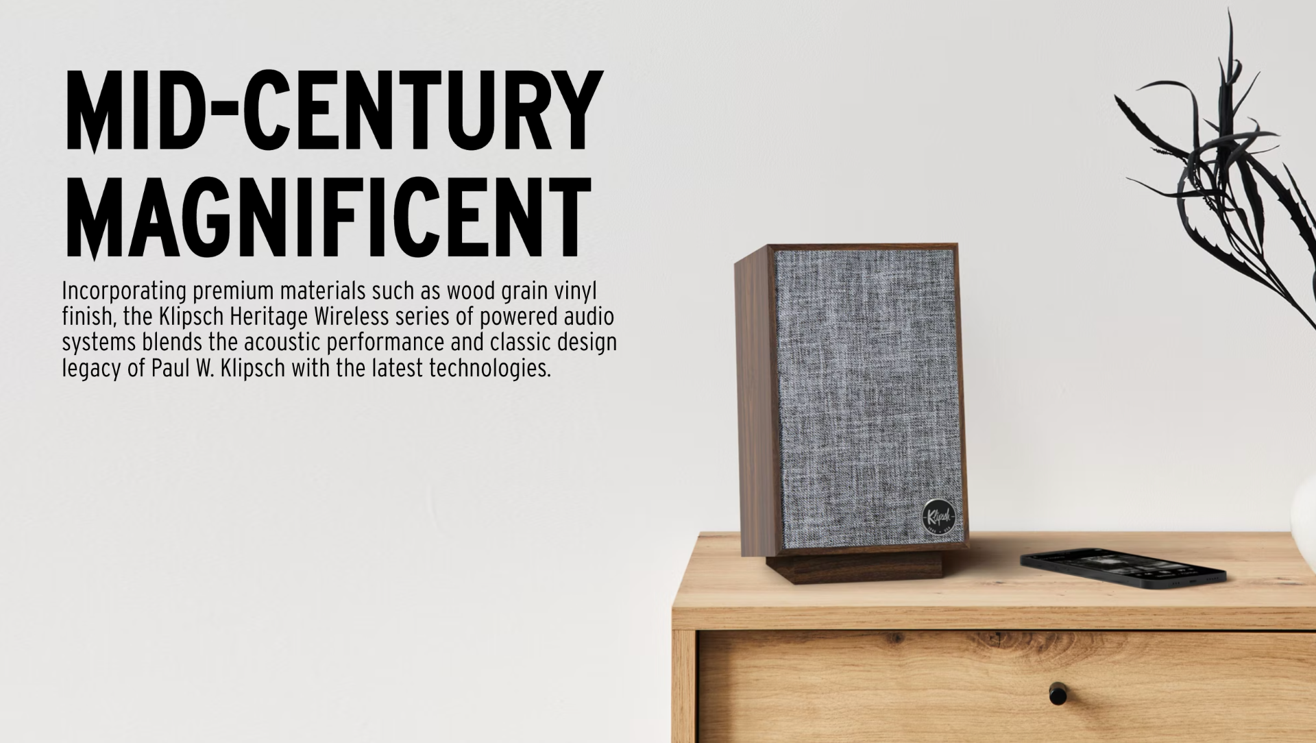 Incorporating premium materials such as wood grain vinyl finish, the Klipsch Heritage Wireless series of powered audio system blends the acoustic performance and classic design legacy of Paul W. Klipsch with the latest technologies.