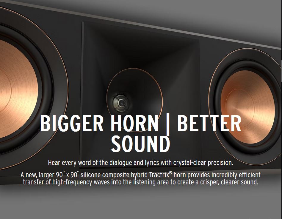 Hear every word of the dialogue and lyrics with crystal-clear precision. A new, larger 90° x 90° silicone composite hybrid Tractrix horn provides incredibly efficient transfer of high-frequency waves into the listening area to create a crisper, clearer sound. 