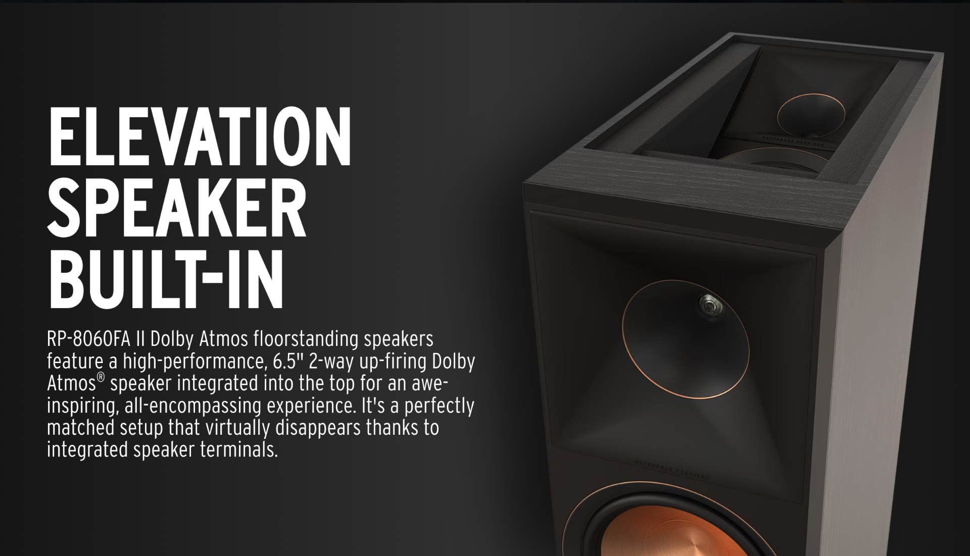 RP-8060FA II Dolby Atmos floorstanding speakers feature a high-performance, 6.5
